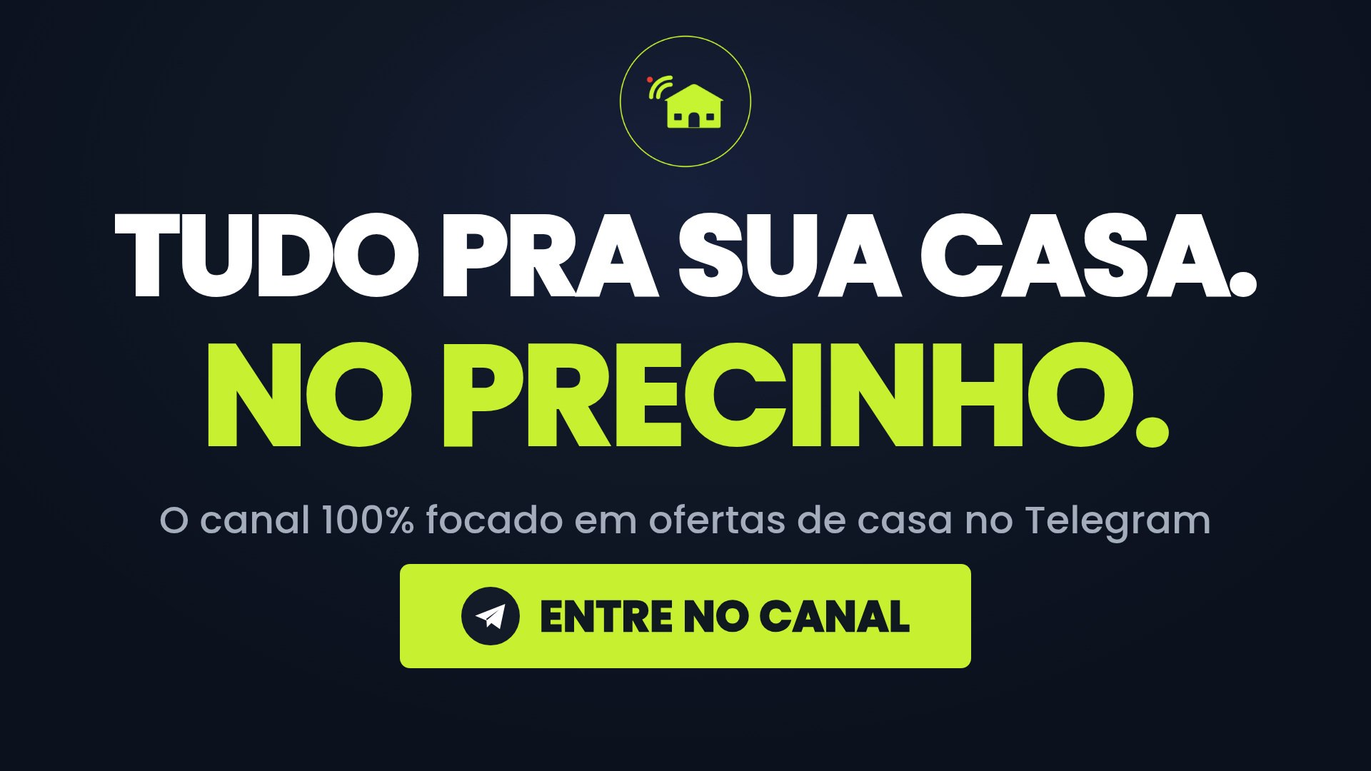 Radar de Casa | Promo e Cupons